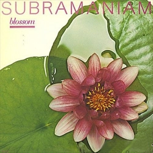 Subramaniam - Blossom - Vinyl Record