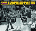 Swing Surprise-partie 1945-57 - Swing Surprise-partie 1945-57 - Music CD