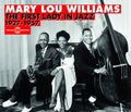 Mary Lou Williams - First Lady In Jazz 1927-57 - Music CD