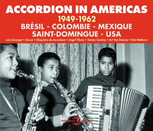 Gonzaga; Sivuca; Chiquinho Do Accordeon; Viloria; - Accordion In Americas: 1949-62 - Music CD