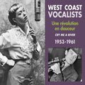 West Coast Vocalists 1953-61 - West Coast Vocalists 1953-61 - Music CD