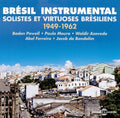 Powell; Moura; Azevedo; Ferreira; Bandolim - Bresil Instrumental 1949-62 - Music CD