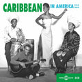 Caribbean In America 1915-62 - Caribbean In America 1915-62 - Music CD