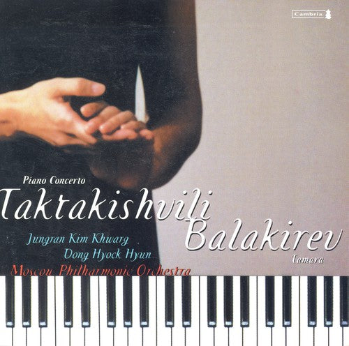 Taktakishvili / Balakirev / Khwarg / Hyun - Piano Concert C Minor No. 1 - Music CD