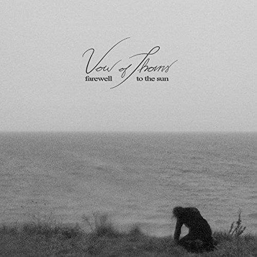 Vow Of Thorns - Farewell To The Sun - Music CD