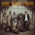 Guisse. Kreslin. Leonardi - Never Lose Your Soul - Music CD