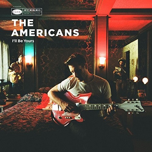 Americans - I'll Be Yours - Music CD