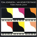 Johnson / Rzewski - Hour For Piano - Music CD
