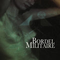 Bordel Militaire - Bordel Militaire - Music CD