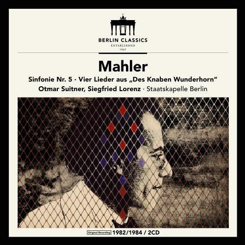 Mahler / Lorenz / Staatskapelle Berlin / Suitner - Gustav Mahler: Symphony No 5 & Des Knaben - Music CD
