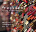 D'india / Kapsberger / Marini / Beasley - Meraviglia D'amore: Love Songs From 17th-century - Music CD