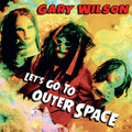 Wilson,gary - Let's Go To Outer Space - Music CD