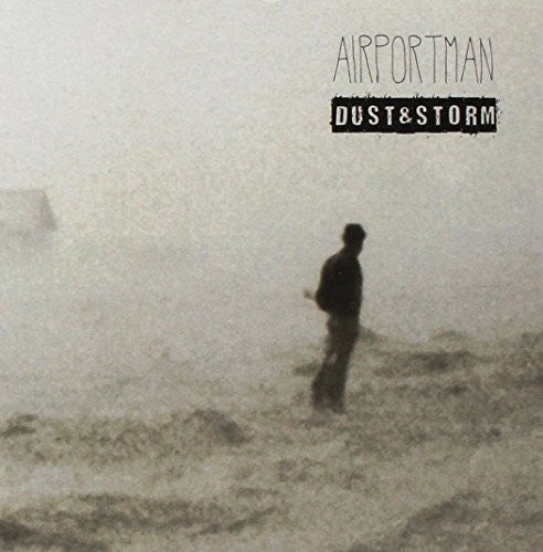 Airportman - Dust & Storm - Music CD