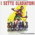Giombini,marcello - I Sette Gladiatori / O.s.t. - Music CD