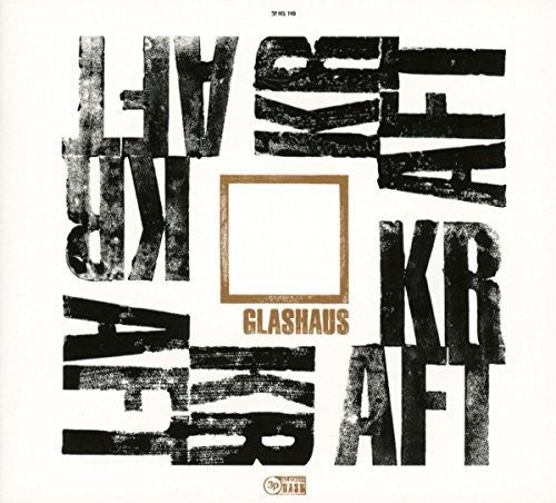 Glashaus - Kraft: Deluxe Edition - Music CD