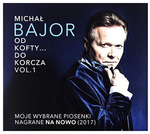 Bajor,michal - Od Kofty Do Korcza Vol 1 - Music CD