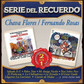 Flores,chava / Rosas,fernando - Serie Del Recuerdo - Music CD