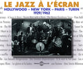 Le Jazz A L'ecran 1929-62 - Le Jazz A L'ecran 1929-62 - Music CD