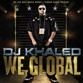 Dj Khaled - We Global - Music CD