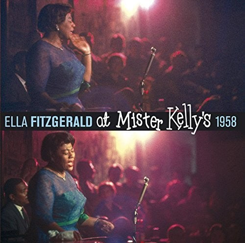 Fitzgerald,ella - At Mister Kelly's 1958 + 7 Bonus Tracks - Music CD