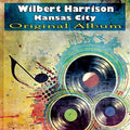 Harrison,wilbert - Kansas City: 1953-1962 Sides - Music CD