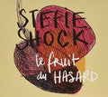 Shock,stefie - Le Fruit Du Hasard - Music CD