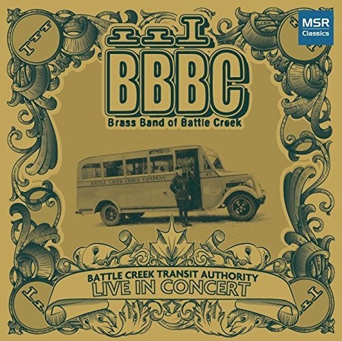 Battle Creek Transit Authority: Live In Concert - Battle Creek Transit Authority: Live In Concert - Music CD