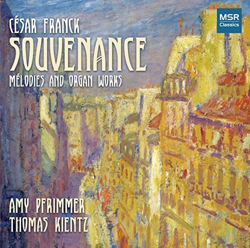 Franck / Pfrimmer / Kientz - Souvenance: Melodies & Organ Works - Music CD