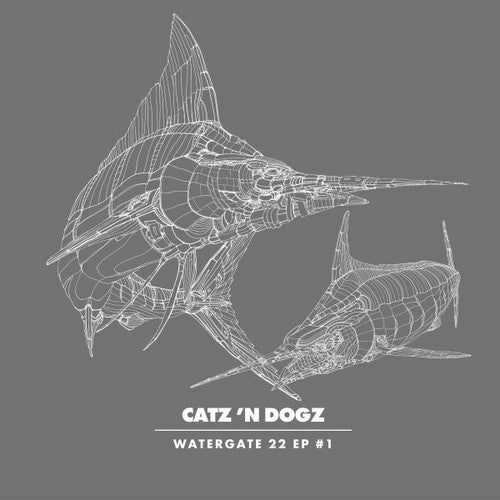 Catz 'n Dogz - Watergate 22 Ep #1 - Vinyl Record