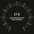 Stk - Uncompromising Groundwork - Vinyl Record