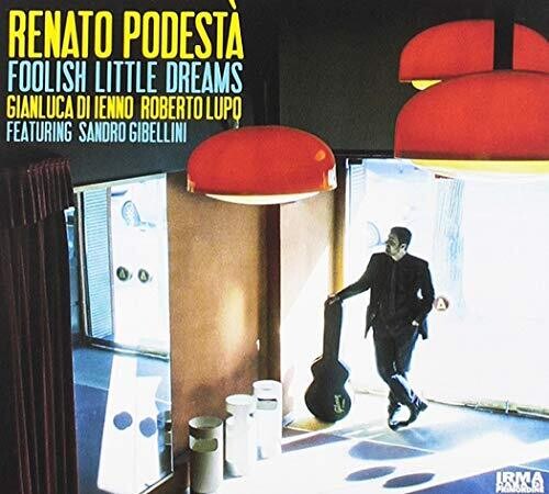 Podesta,renato - Foolish Little Dreams - Music CD