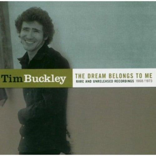 Buckley,tim - Dream Belongs To Me: Rarities Unreleased 1968-73 - Music CD