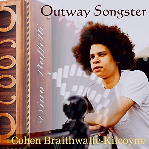 Braithwaite-kilcoyne,cohen - Outway Songster - Music CD