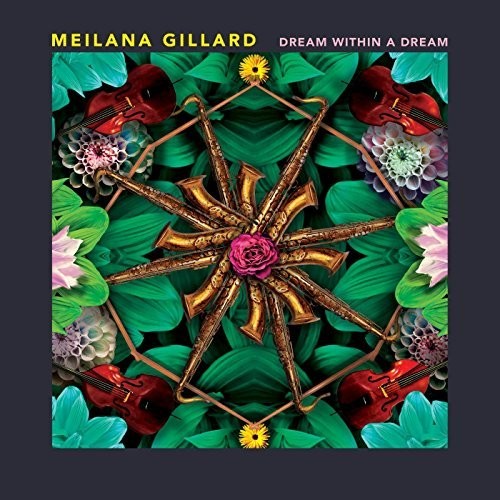 Gillard,meilana - Dream Within A Dream - Music CD