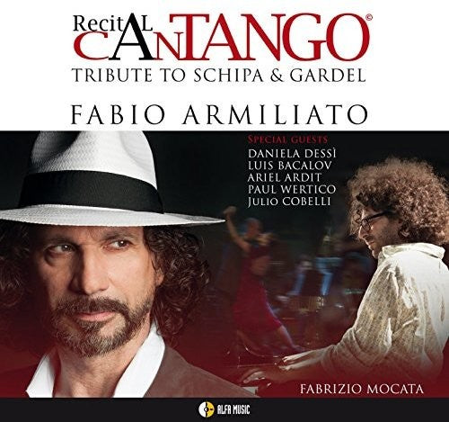 Armiliato,fabio / Mocata,fabrizio - Recital Cantango: Tribute To Schipa & Gardel - Music CD