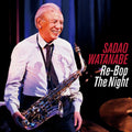 Sadao Watanabe - Re-bop The Night - Music CD