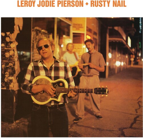Pierson,leroy Jodie - Rusty Nail - Music CD