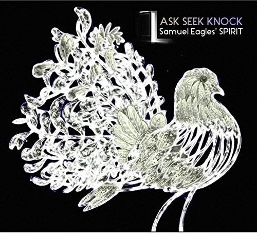 Eagles,samuel / Spirit - Ask Seek Knock - Music CD