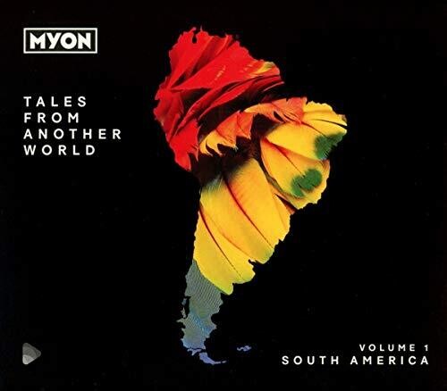 Myon - Tales From Another World: Volume 1 South America - Music CD