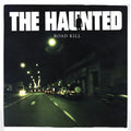 Haunted - Road Kill - Vinyl Record