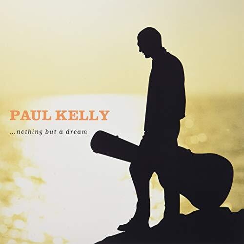 Kelly,paul - Nothing But A Dream - Vinyl Record