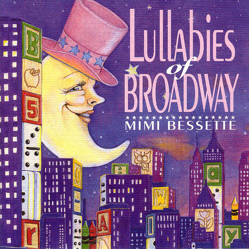 Mimi Bessette - Lullabies Of Broadway - Music CD