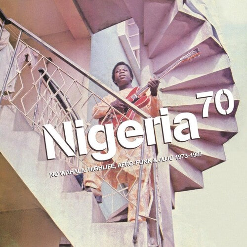 Nigeria 70: No Wahala: Highlife Afro-funk / Var - Nigeria 70: No Wahala: Highlife Afro-funk / Var - Music CD