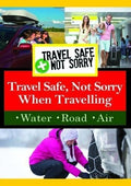 Travel Safe, Not Sorry When - Travel Safe, Not Sorry When - DVD