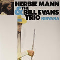 Mann,herbie / Evans,bill Trio - Nirvana - Vinyl Record