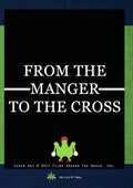 From The Manger To The Cross - From The Manger To The Cross - DVD