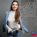 Horsch,lucie / Academy Of Ancient Music / Cicic - Baroque Journey - Music CD