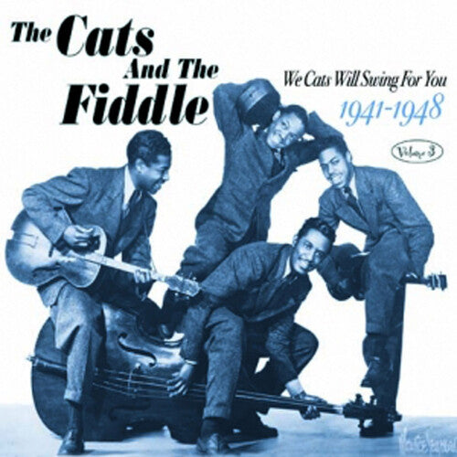 Cats & Fiddle - We Cats Will Swing For You 3: 1941-48 - Music CD