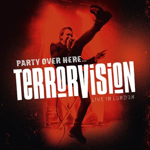 Terrorvision - Party Over Here ..... Live In London - Music CD