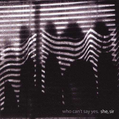 She Sir - Who Can't Say Yes - Vinyl Record